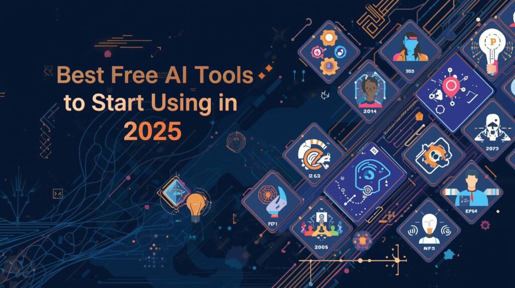 Best Free AI Tools to Start Using in 2025
